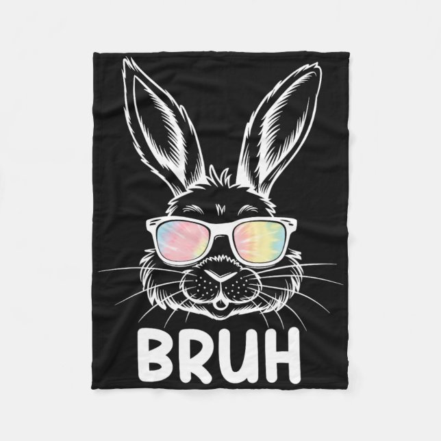 Bruh Easter Day Funny Rabbit Bunny Face Gles Easte Fleece Blanket (Front)