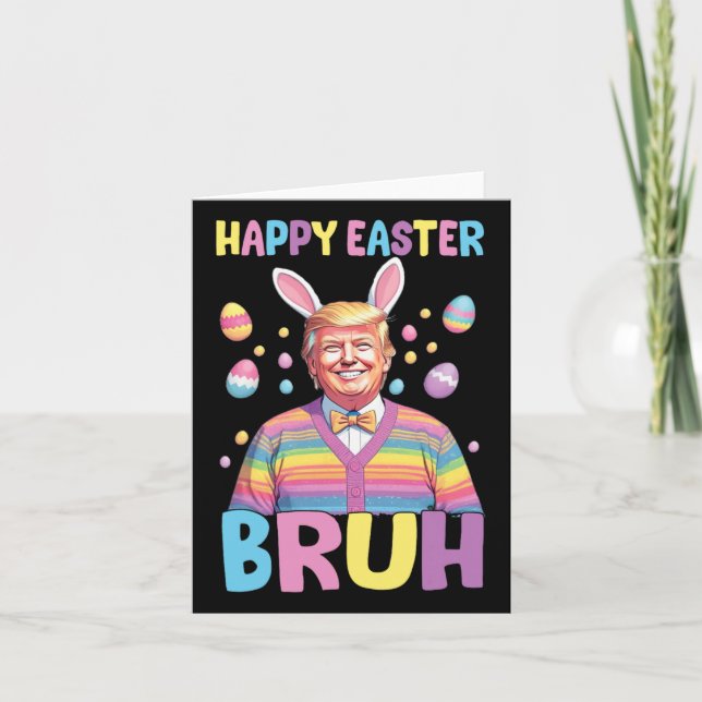 Bruh Easter Day Funny Rabbit Bunny Happy Easter Tr Card (Front)