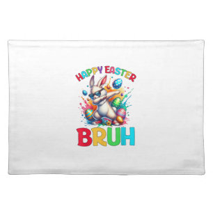Bruh Easter Eggs Teens Boys Kids Easter Bunny East Cloth Placemat