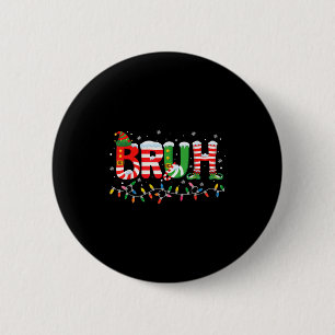 Bruh Elf Squad Merry Christmas Xmas Lights Snowfla Button