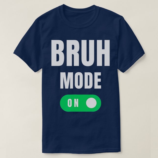 Bruh Fashion On Brah Bra Bro Funny Mom Bruh Girl B T-Shirt (Design Front)