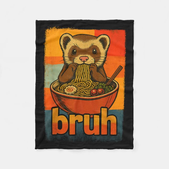 Bruh Ferret Eating Japanese Ramen Noodles Gift Men Fleece Blanket (Front)
