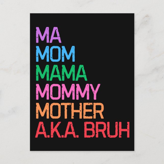 Bruh formerly known as mom mother's day mommy gift holiday postcard (Front)