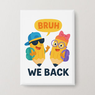 BRUH Funny Back to School Pencil Kids Button