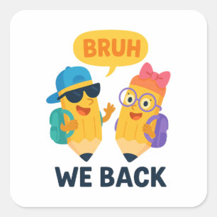 BRUH Funny Back to School Pencil Kids Square Sticker