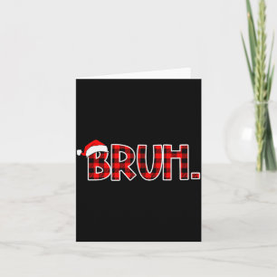 Bruh Funny Christmas Buffalo Plaid Boys Kids Xmas Card