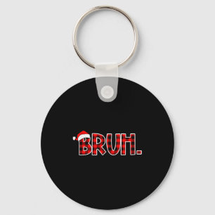 Bruh Funny Christmas Buffalo Plaid Boys Kids Xmas Keychain