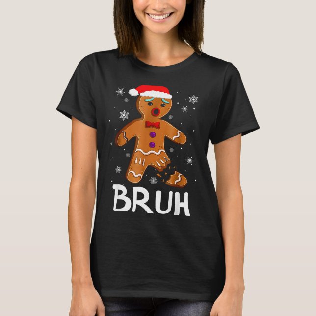 Bruh Funny Christmas Gingerbread Man Teens Boys Ki T-Shirt (Front)