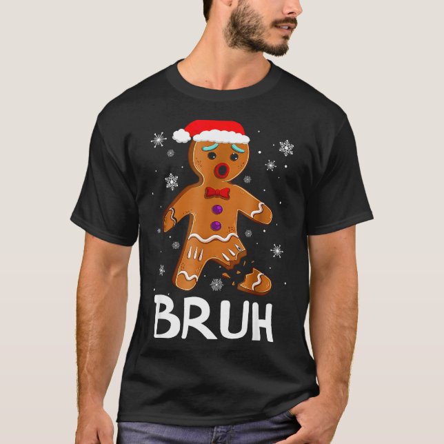 Bruh Funny Christmas Gingerbread Man Teens Boys Ki T-Shirt (Front)