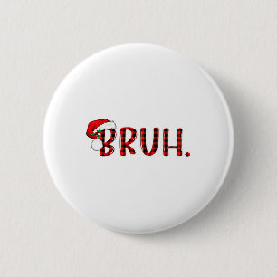 Bruh Funny Christmas Plaid Teens Boys Kids Xmas Pa Button