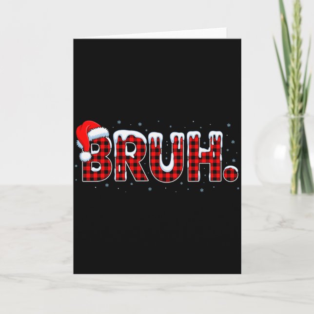 Bruh Funny Christmas Plaid Teens Boys Kids Xmas Pa Card (Front)