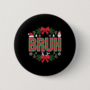 Bruh Funny Christmas Red Plaid Teens Boys Kids Xma Button