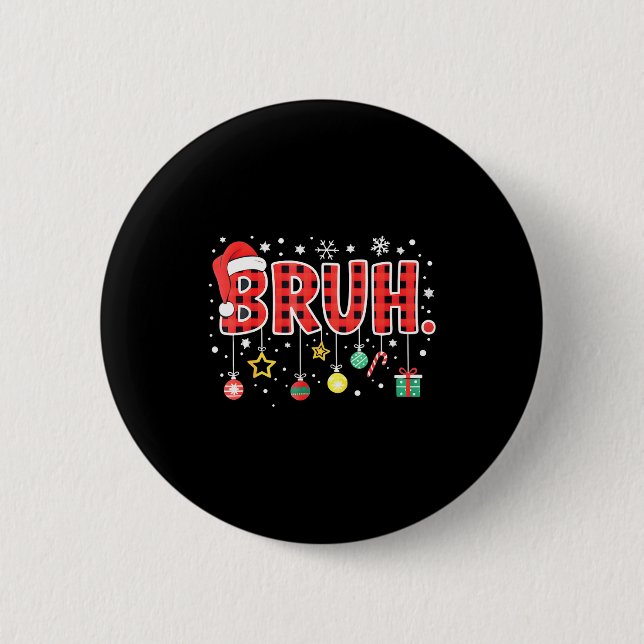 Bruh Funny Christmas Red Plaid Teens Boys Kids Xma Button (Front)