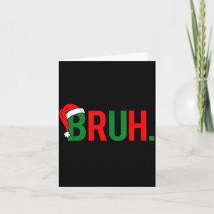 Bruh Funny Christmas Red Plaid Teens Boys Kids Xma Card