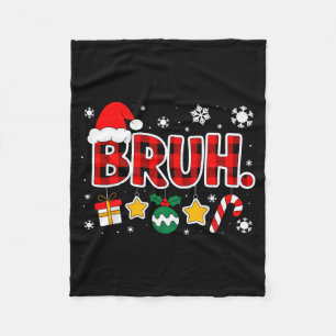 Bruh Funny Christmas Red Plaid Teens Boys Kids Xma Fleece Blanket