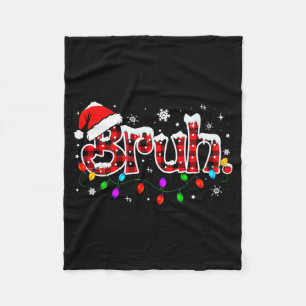 Bruh Funny Christmas Red Plaid Teens Boys Kids Xma Fleece Blanket