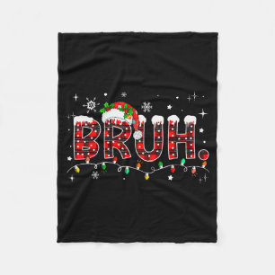 Bruh Funny Christmas Red Plaid Teens Boys Kids Xma Fleece Blanket