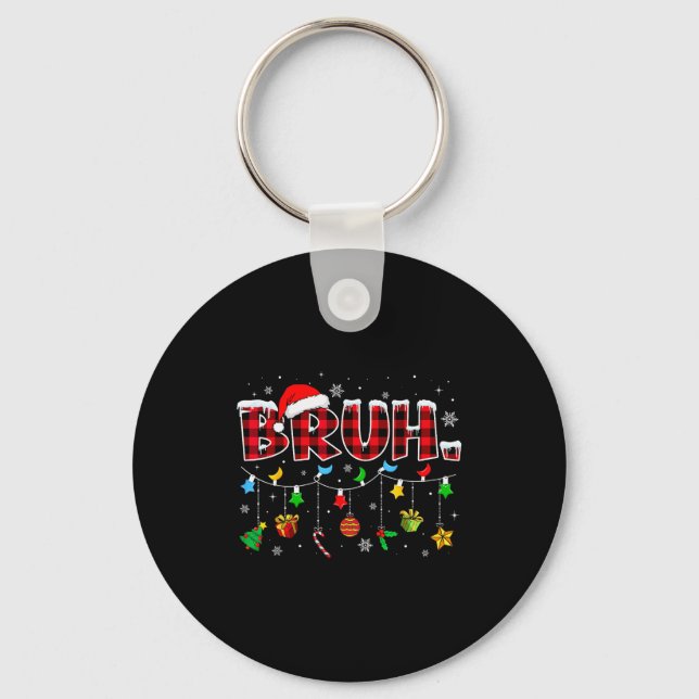 Bruh Funny Christmas Red Plaid Teens Boys Kids Xma Keychain (Front)