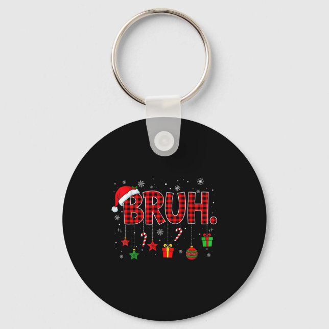 Bruh Funny Christmas Red Plaid Teens Boys Kids Xma Keychain (Front)