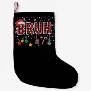 Bruh Funny Christmas Red Plaid Xmas Pajamas Small Christmas Stocking