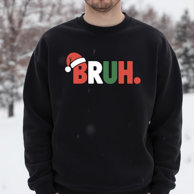 BRUH Funny Christmas Santa Hat Meme Sweatshirt (Creator Uploaded)