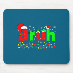 Bruh Funny Christmas Santa Hat Teens Boys Kids Xma Mouse Pad