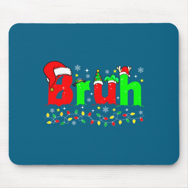 Bruh Funny Christmas Santa Hat Teens Boys Kids Xma Mouse Pad (Front)