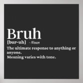 Bruh Definition  Poster for Sale by Comfy Creations