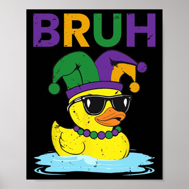 Bruh Funny Duck Mardi Gras Rubber Duck With Jester Poster (Front)