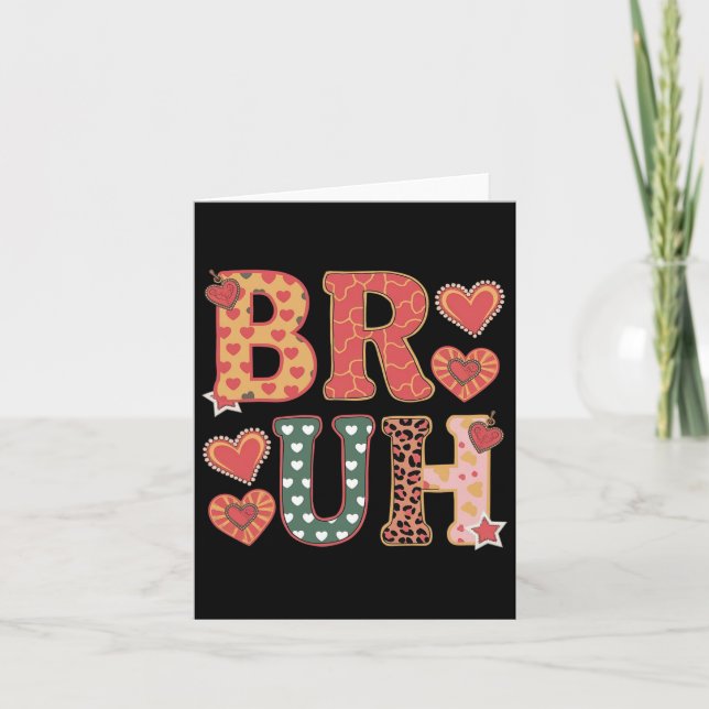 Bruh Funny Meme Brother Greeting Teens Boy Men Val Card (Front)