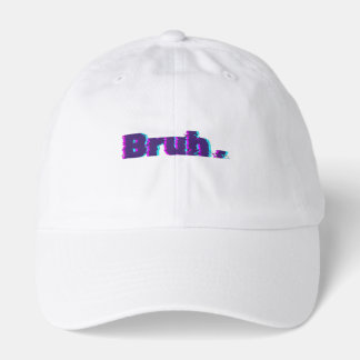 Bruh Funny Meme T-Shirt – Minimal Gen Z Humor Grap Hat