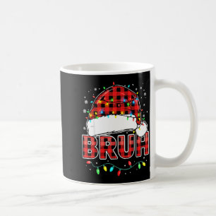 Bruh Funny Santa Hat Lights Christmas  Coffee Mug
