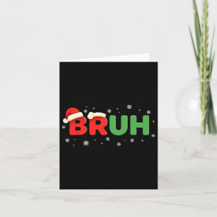 Bruh Funny Saying Meme Bro Boy Kids Youth Teen Chr Card