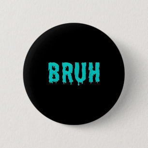 Bruh Funny Sayings Shirts For Men Women Kids Gifts Button