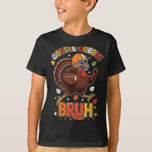 Bruh Funny Thanksgiving Turkey Gobble Football Boy T-Shirt