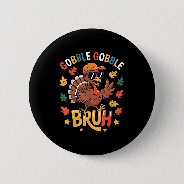 Bruh Funny Thanksgiving Turkey Gobble Shirt Boys G Button (Front)