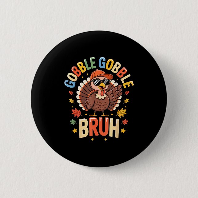 Bruh Funny Thanksgiving Turkey Gobble Shirt Boys G Button (Front)
