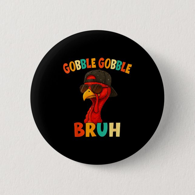Bruh Funny Thanksgiving Turkey Gobble Shirt Boys G Button (Front)