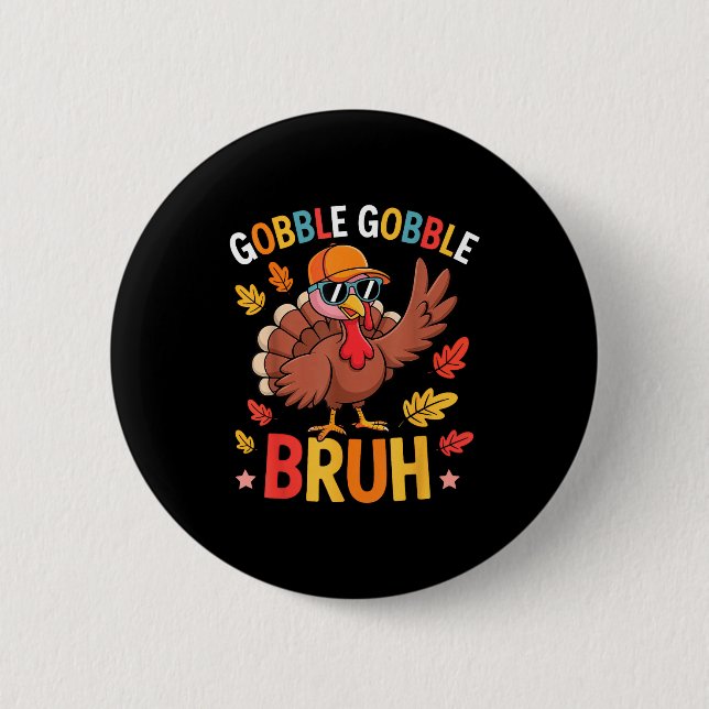 Bruh Funny Thanksgiving Turkey Gobble Shirt Boys G Button (Front)
