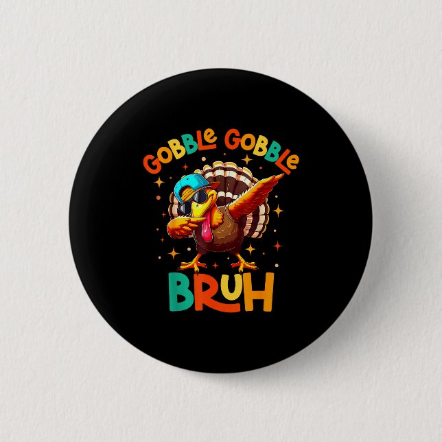 Bruh Funny Thanksgiving Turkey Gobble Shirt Boys G Button (Front)