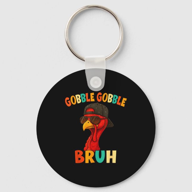 Bruh Funny Thanksgiving Turkey Gobble Shirt Boys G Keychain (Front)