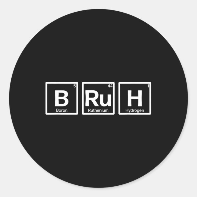 Bruh Gamer Slang Meme Design  Classic Round Sticker (Front)