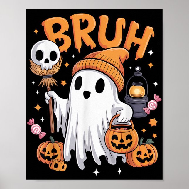 Bruh Ghost Halloween Cute Ghost Trick Or Treat Can Poster (Front)