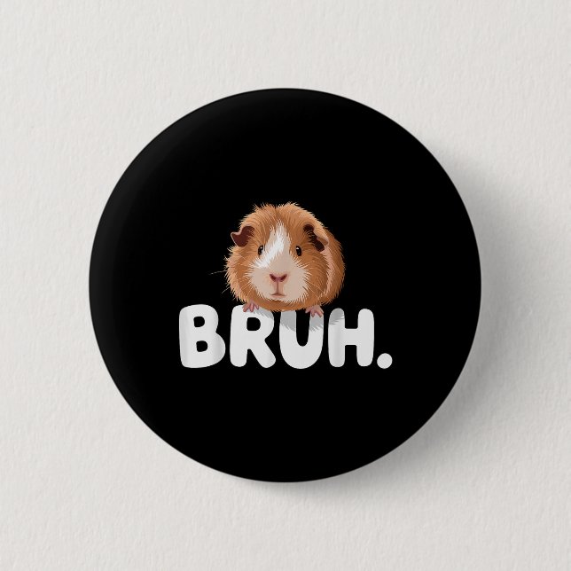 Bruh Guinea Pig  Button (Front)