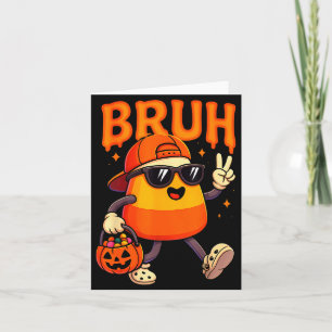 Bruh Halloween Team Candy Corn Trick Or Treat Kids Card