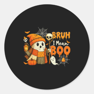 Bruh I Mean Boo Soky Ghost Costume Funny Trick Or Classic Round Sticker