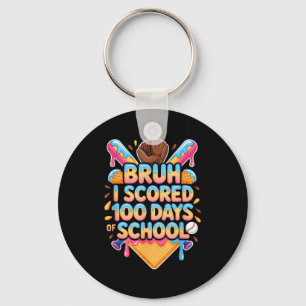 Bruh I Scored 100 Days Of School Baseball Ice Crea Keychain