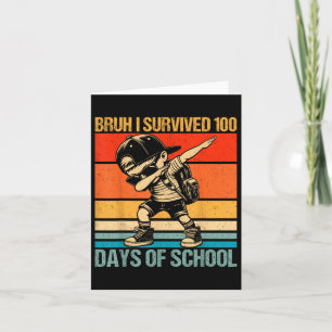 Bruh I Survived 100 Days Of School Dabbing Boy 100 Card