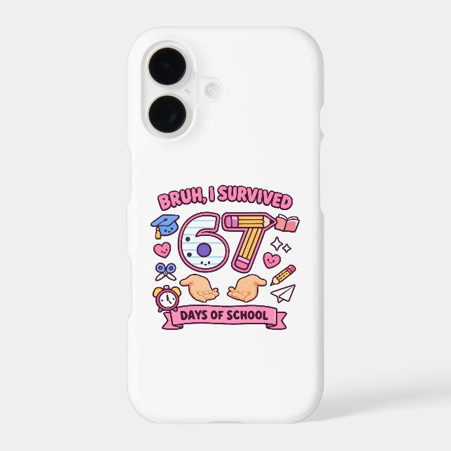 Bruh I survived 67 days of school Case-Mate iPhone Case (Back)