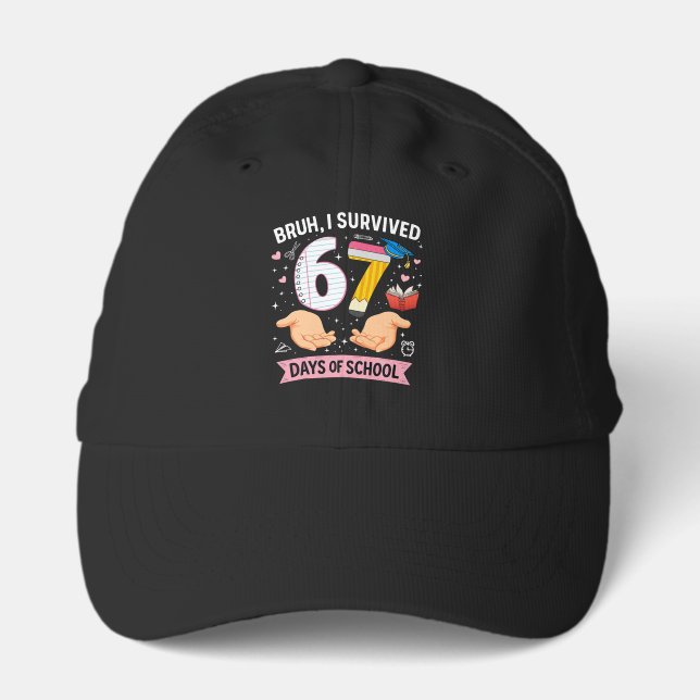 Bruh I survived 67 days of school Performance Cap (Front)
